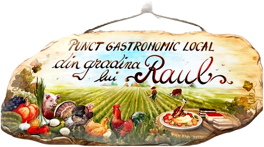 Firma pictată de mână: Punct Gastronomic Local din grădina lui Raul